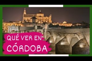 Descubre Córdoba en una semana: guía de actividades imperdibles